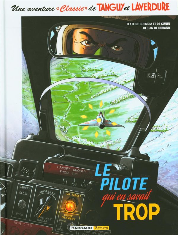 Tanguy et Laverdure - Classics 04 : Le pilote qui en savait trop