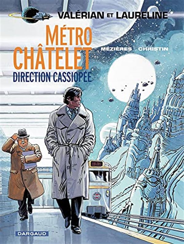 Valérian 09 : Métro Châtelet direction Cassiopée