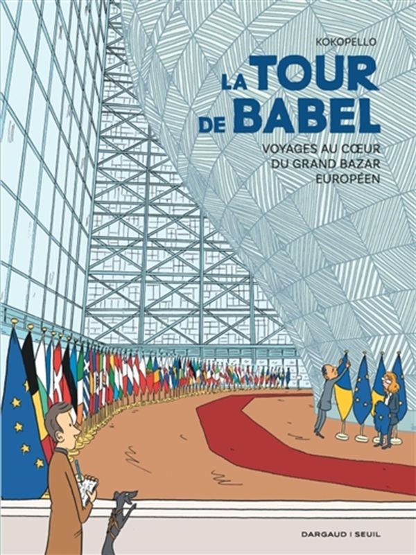 La tour de Babel - Voyages au coeur d'une union en crise