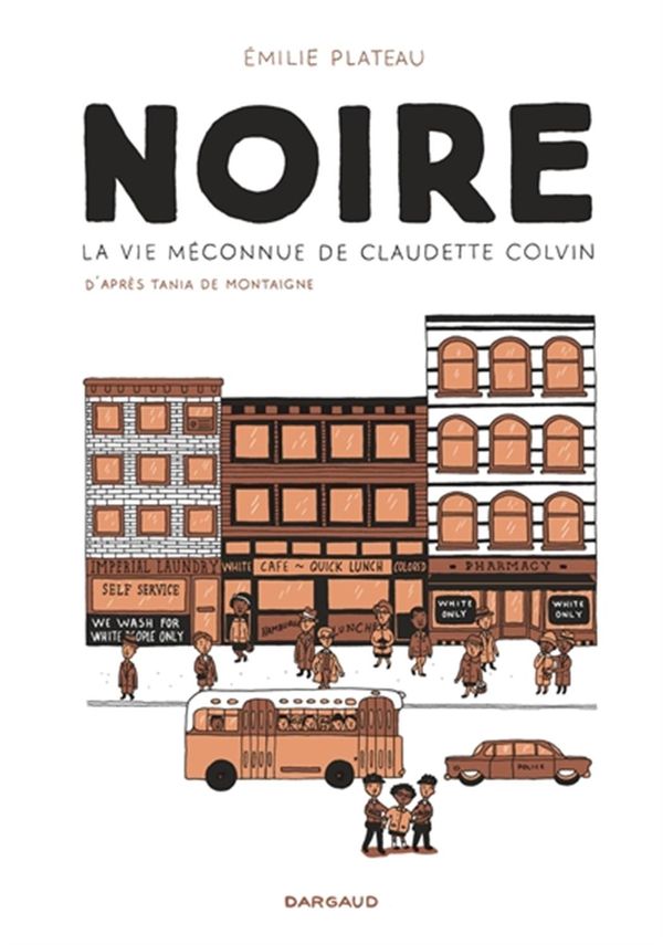 Noire - La vie méconnue de Claudette Colvin FP