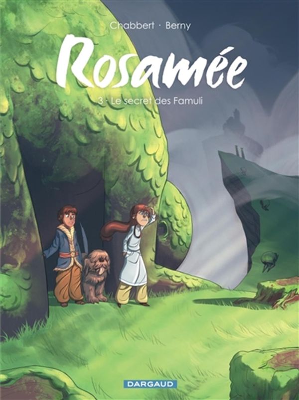 Rosamée 03 : Le secret des Famuli