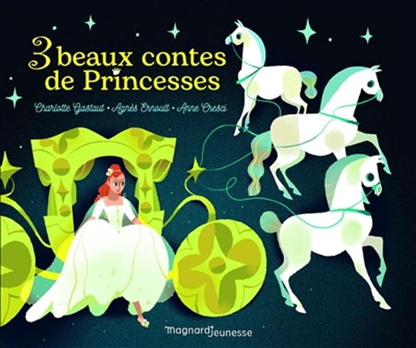 3 beaux contes de Princesses