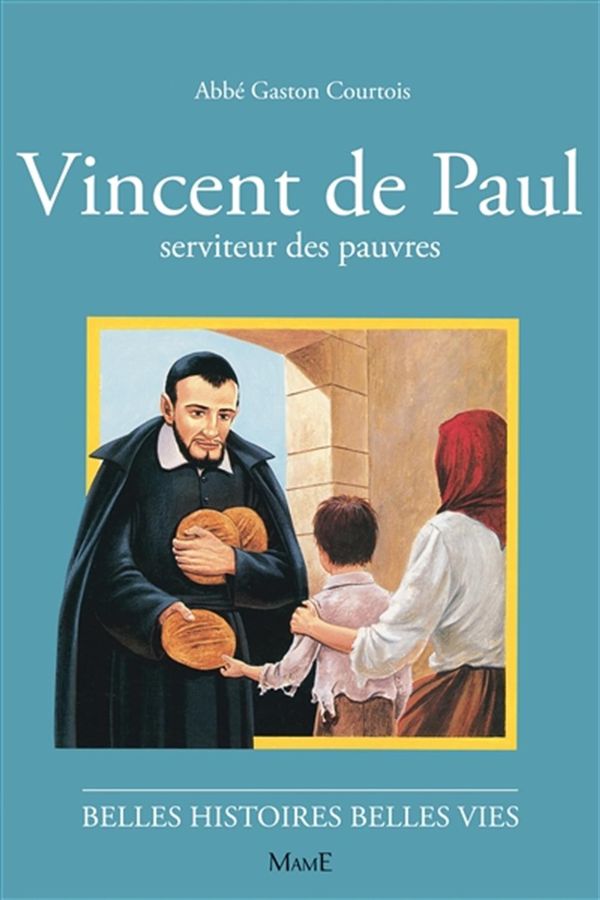 Vincent de Paul, serviteur despauvres