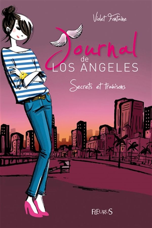 Journal de Los Angeles  3 : Secrets et trahisons