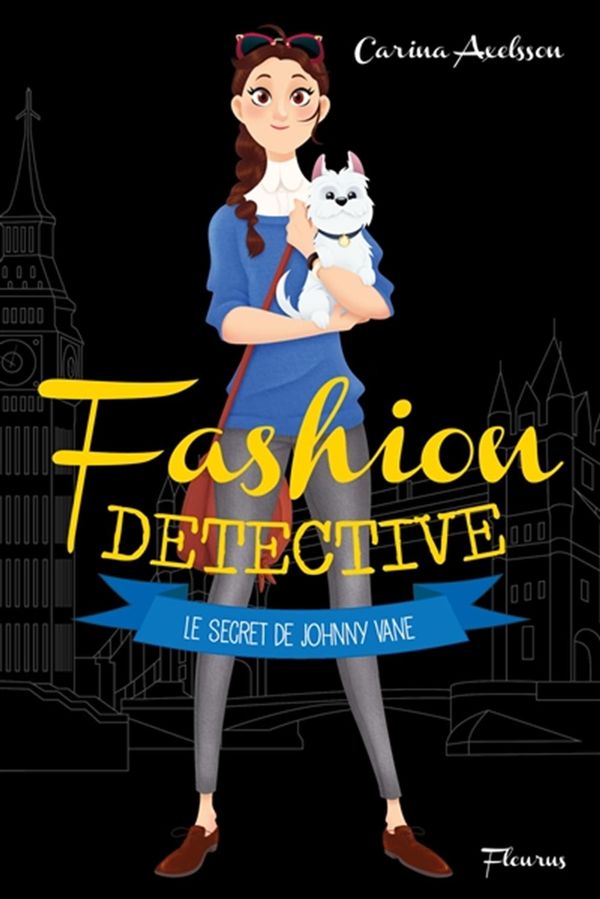 Fashion détective 03 : Le secret de Johnny Vane