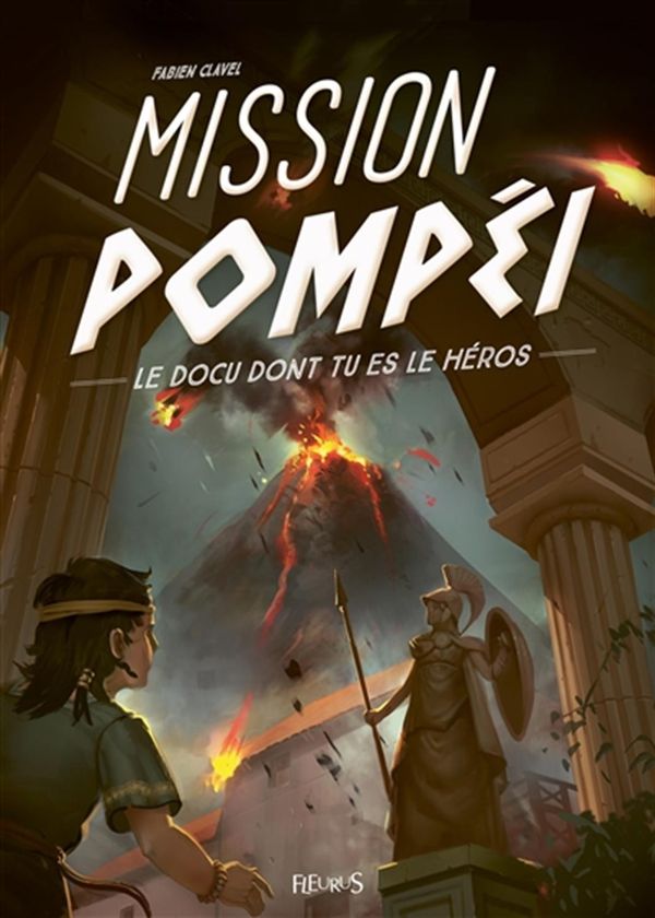Mission Pompéi : Le docu dont tu es le héros