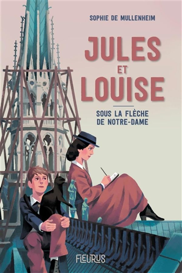 Jules et Louise - Sous la flèche de Notre-Dame