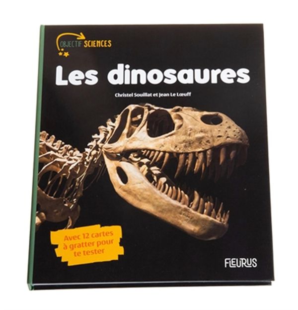 Les dinosaures - Avec 12 cartes à gratter pour te tester