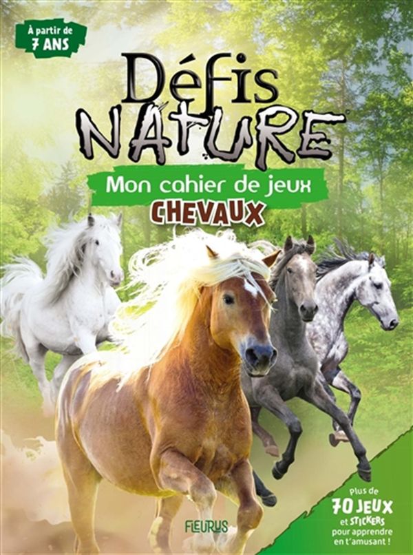 Défi nature - Mon cahier de jeux - Chevaux