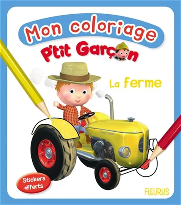 Mon coloriage P'tit Garçon - La ferme