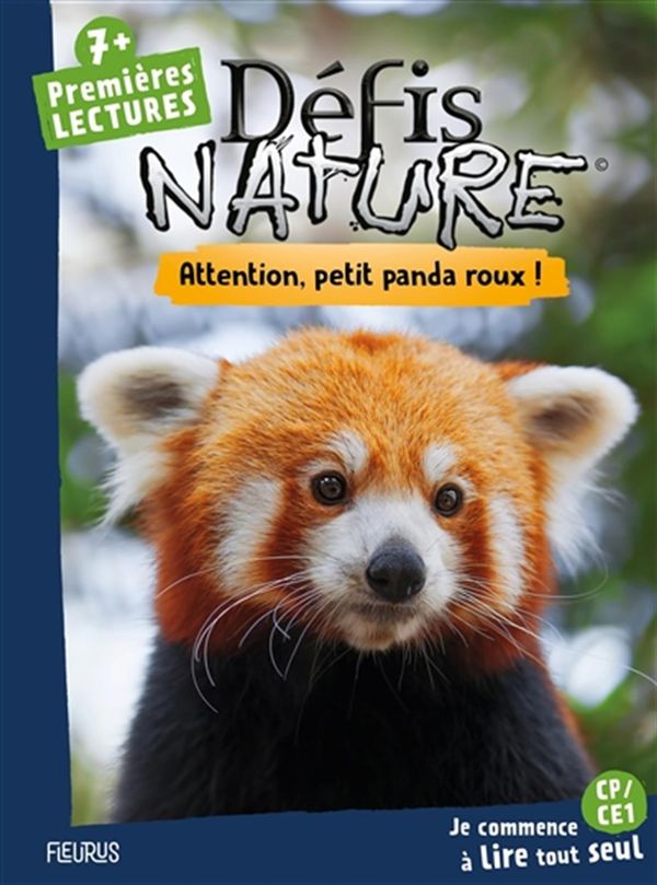 Défis nature - Premières lectures - Attention, petit panda roux!