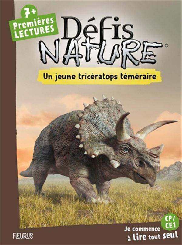 Défis nature - Premières lectures - Un jeune tricératops en danger