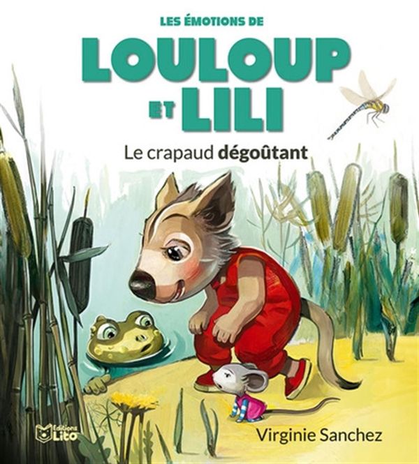 Le crapaud dégoûtant : Louloup et Lili