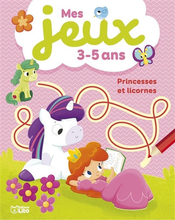 Princesses et licornes - Mes jeux 3-5 ans
