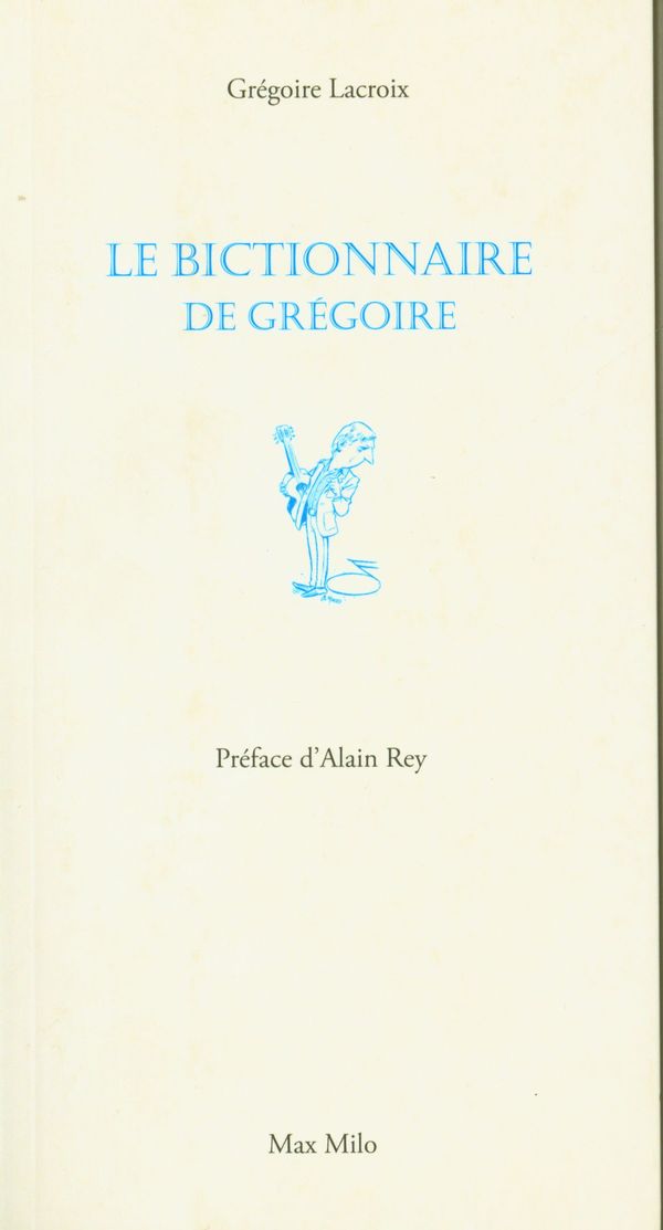 Le bictionnaire de Grégoire