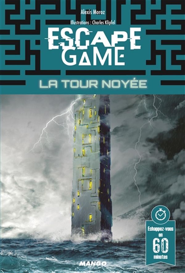 Escape game - La tour noyée