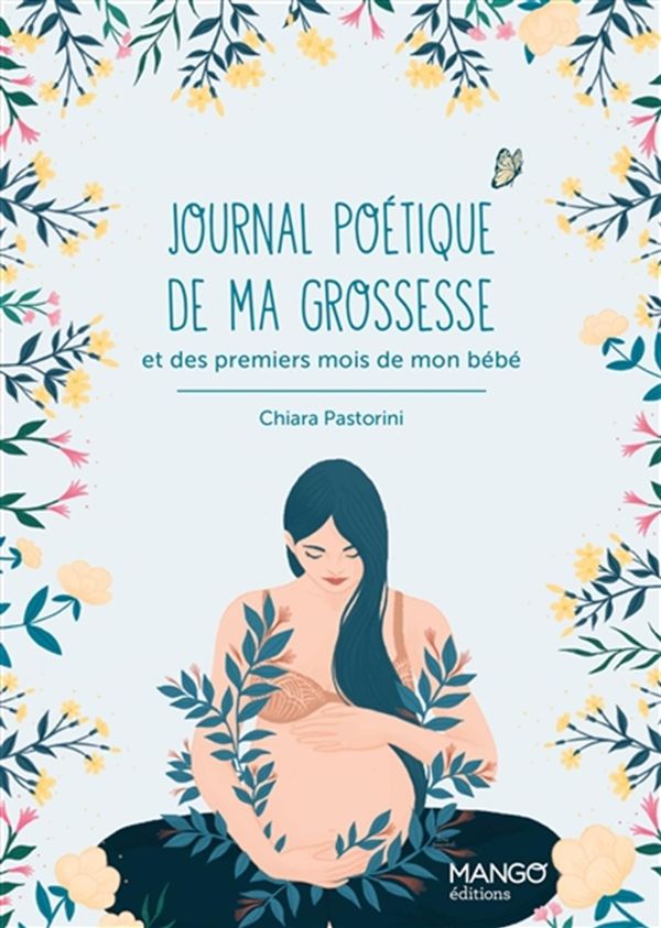 Journal poétique de ma grossesse et des premiers mois de mon bébé