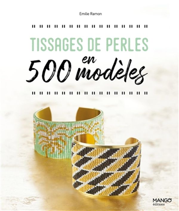 Tissages de perles en 500 modèles