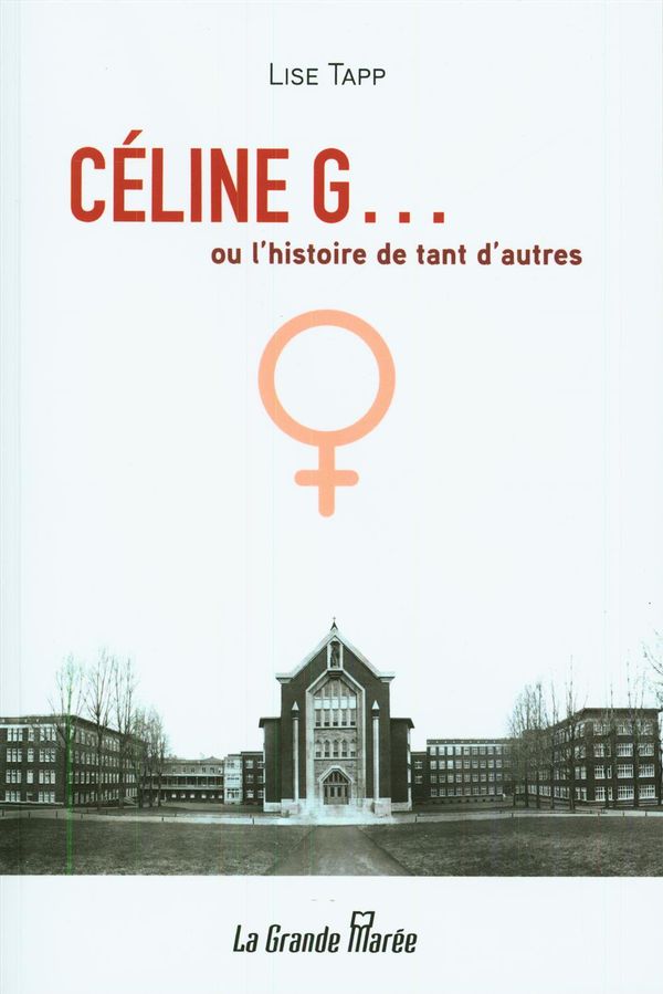 Céline G ... ou l'histoire de tant d'autres femmes