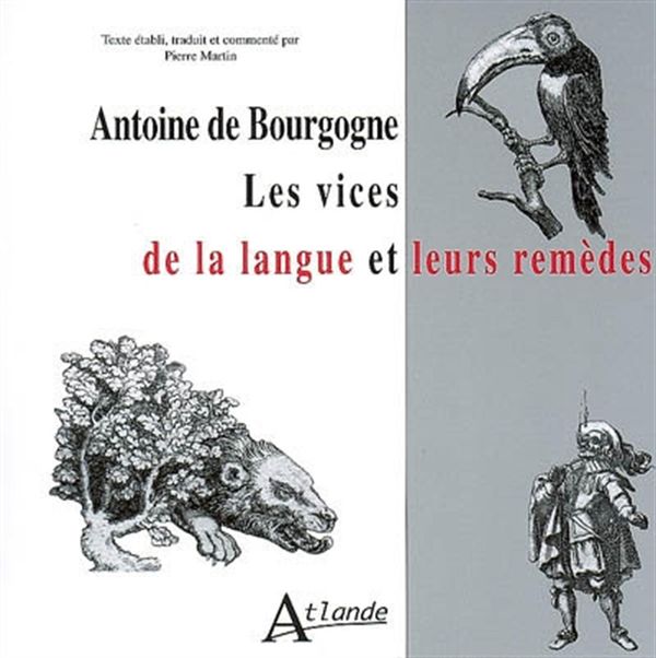Antoine de Bourgogne: vices de la langue et leurs remèdes