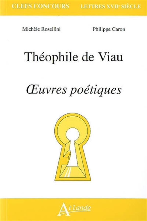 Théophile de Viau, Oeuvres poétiques
