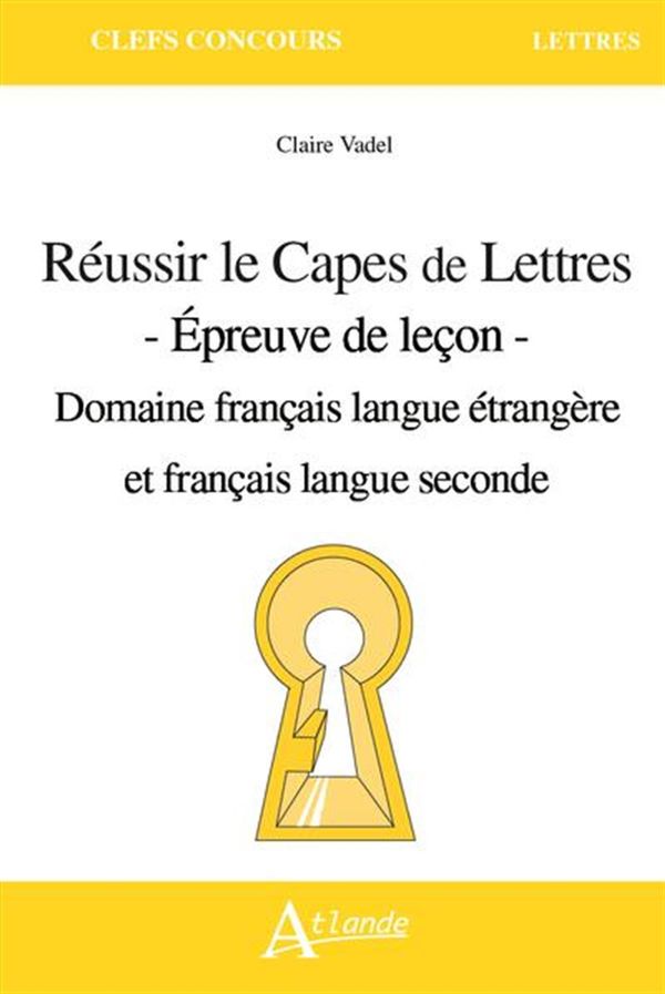 Réussir le Capes de Lettres - Option FLE N.E.