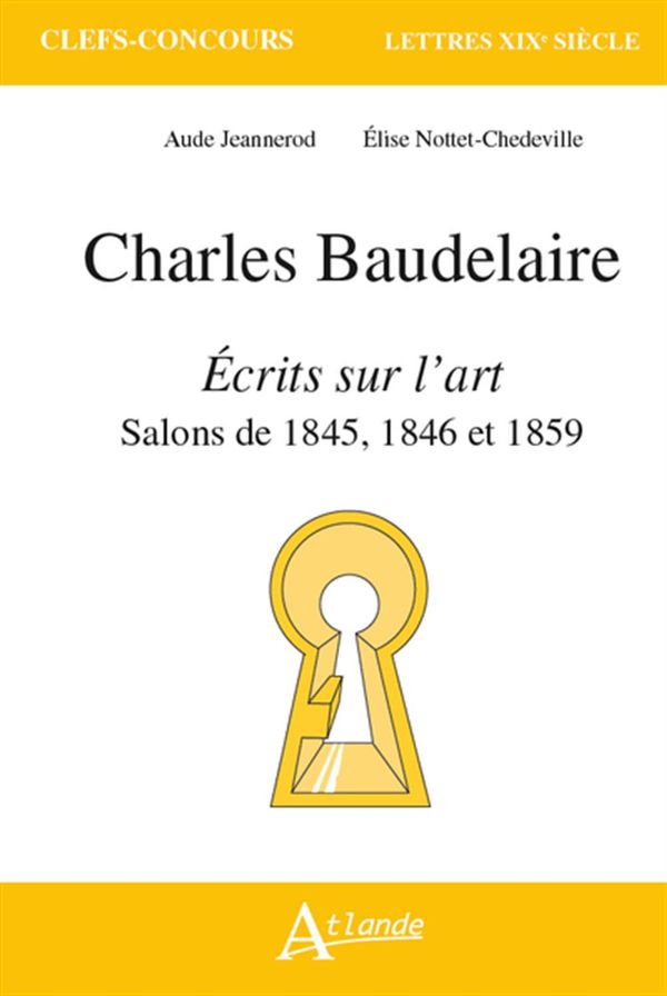 Charles Baudelaire - Écrits sur l'art - Salons de 1845, 1846 et 1859