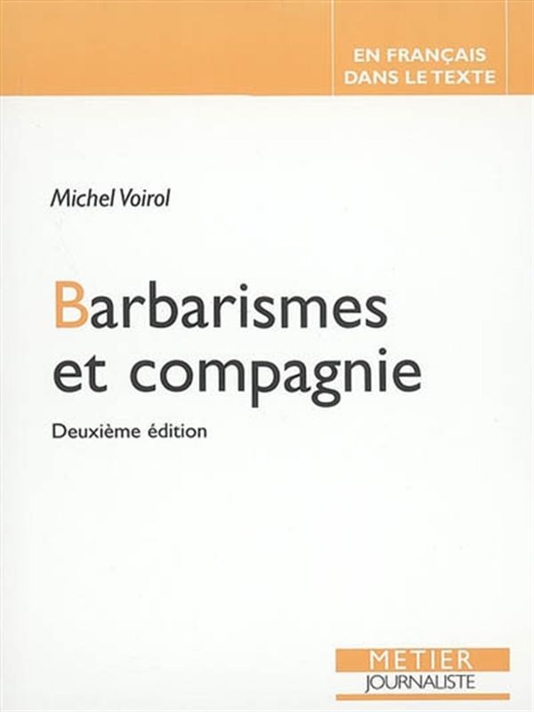 Barbarismes et compagnie 2e éd.