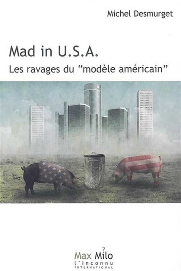 Mad in U.S.A : Les ravages du 