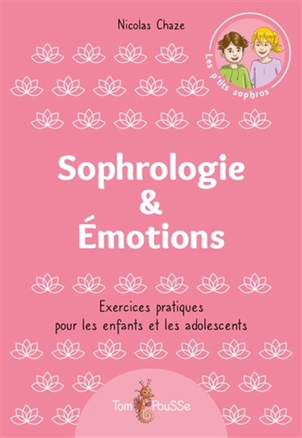 Sophrologie & Émotions - Exercices pratiques pour les enfants et les adolescents