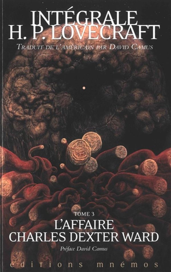 Intégrale H.P. Lovecraft 03 : L'affaire Charles Dexter Ward