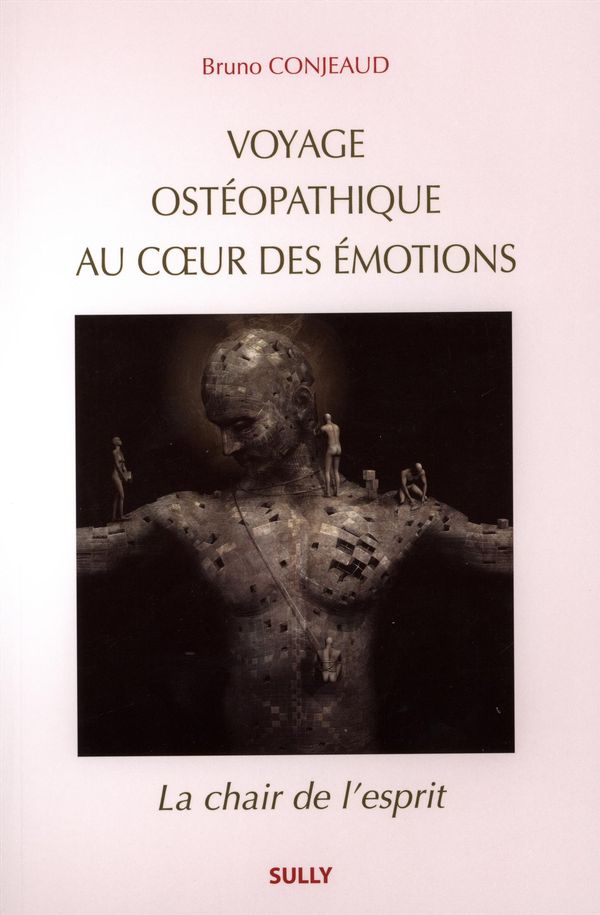 Voyage ostéopathique au coeur des émotions