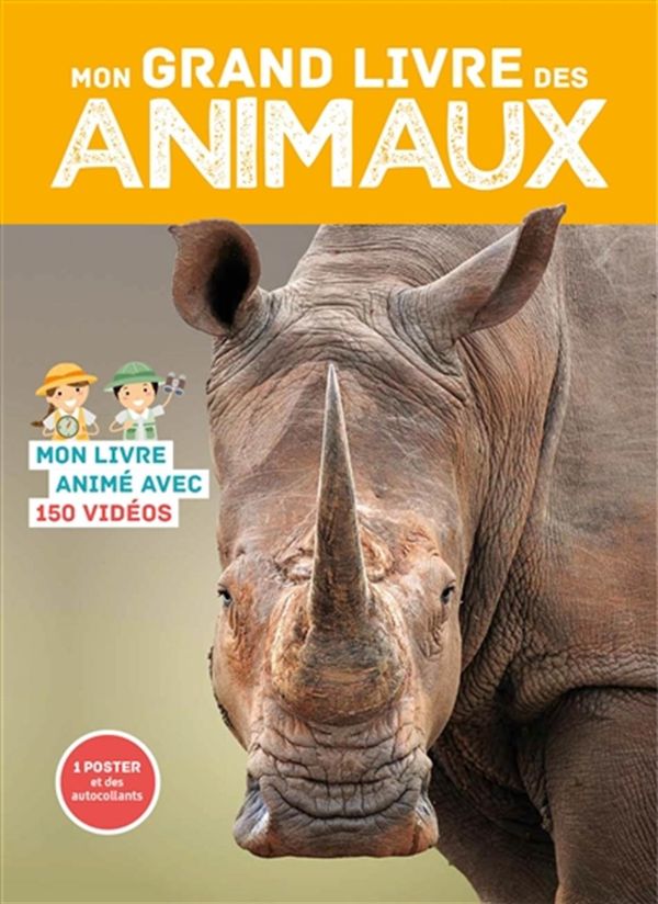 Mon grand livre des animaux - Mon livre animé avec 150 vidéos