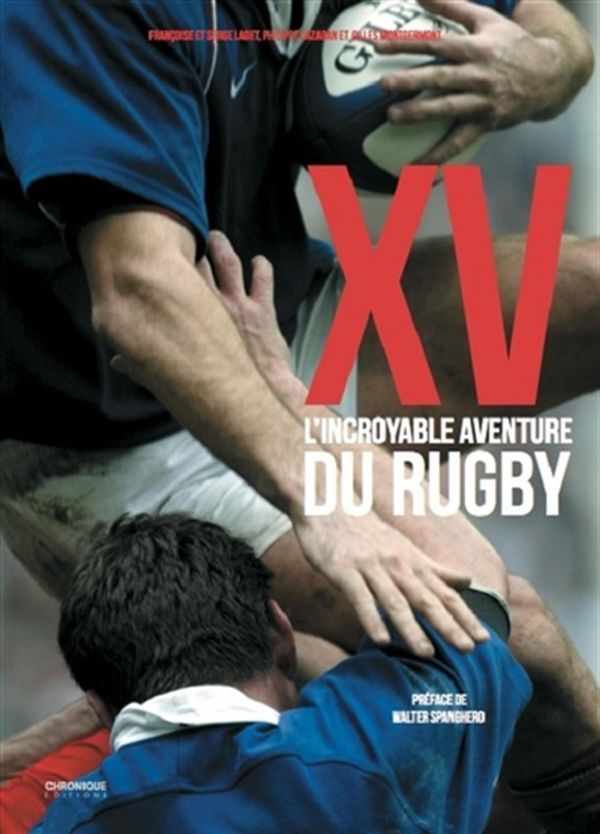 XV L'incroyable aventure du rugby