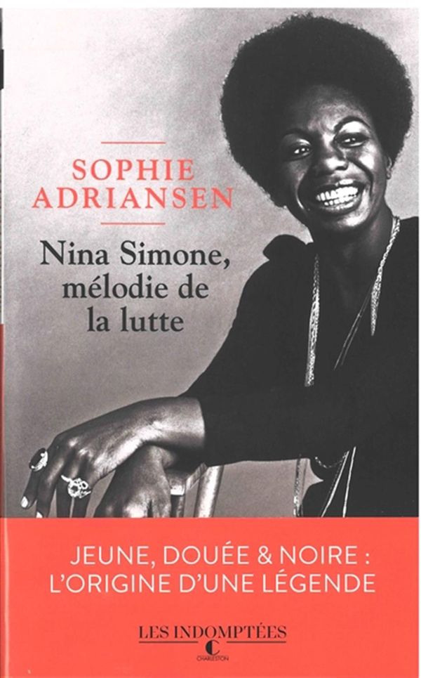 Nina Simone, mélodie de la lutte - Jeune, douée & noire : L'origine d'une légende