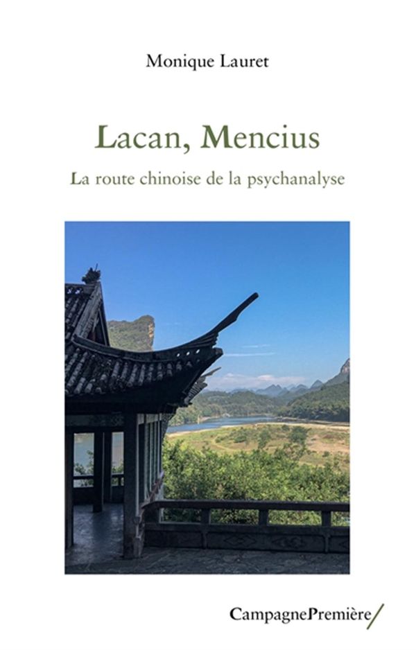 Lacan, Mencius - La route chinoise de la psychanalyse