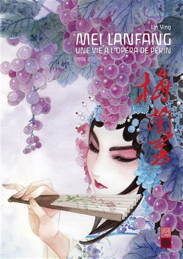 Mei Lanfang 02 : Une vie à l'opéra de Pékin