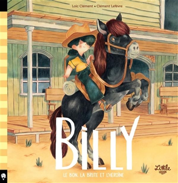 Billy - Le bon, la brute et l'héroïne