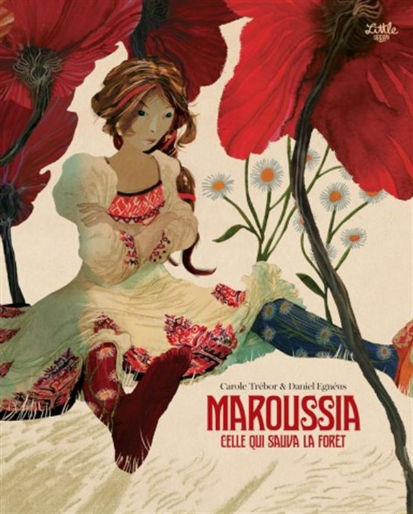 Maroussia - Celle qui sauva la forêt