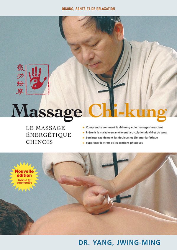 Massage Chi-kung : Le massage énergétique chinois N.E.