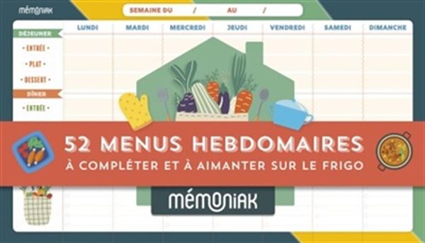 Bloc de 52 menus hebdomadaires à compléter et à aimanter sur le frigo Mémoniak 2022