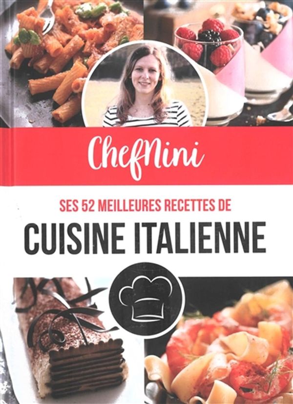 ChefNini - Ses 52 meilleures recettes de cuisine italienne