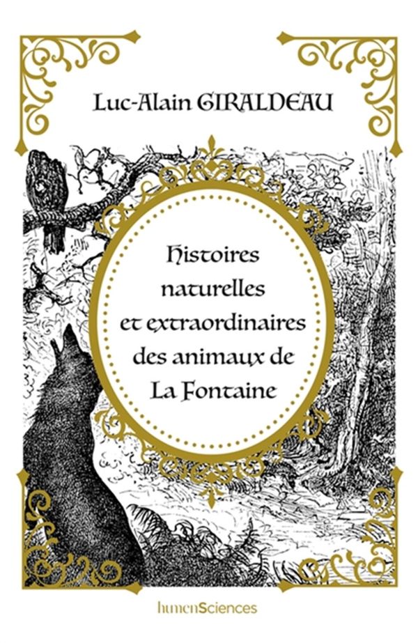 Histoires naturelles et extraordinaires des animaux de La Fontaine