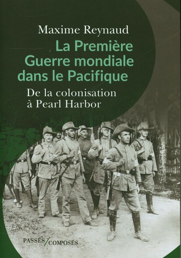 La Première Guerre mondiale dans le Pacifique : De la colonisation à Pearl Harbor