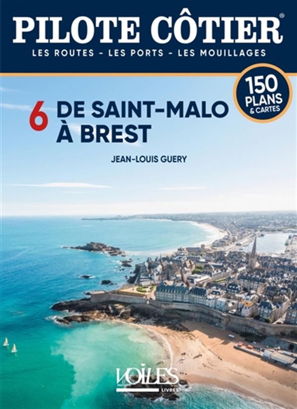 Pilote côtier 6 - De Saint-Malo à Brest