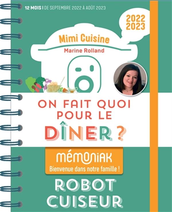 On fait quoi pour le dîner au robot-cuiseur ? Mémoniak 2022-2023