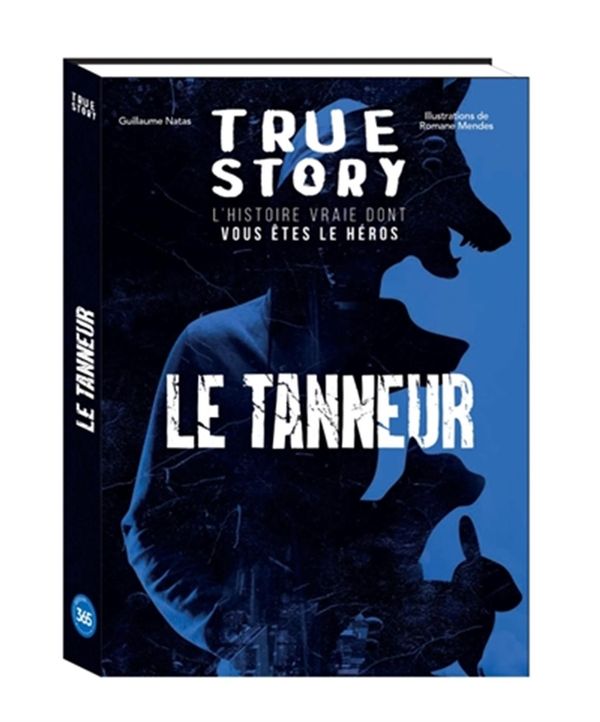 True story - Le tanneur