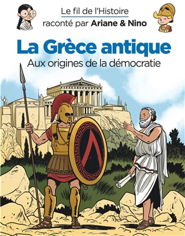 Le fil de l'Histoire 38 : La Grèce antique - Aux origines de la démocratie