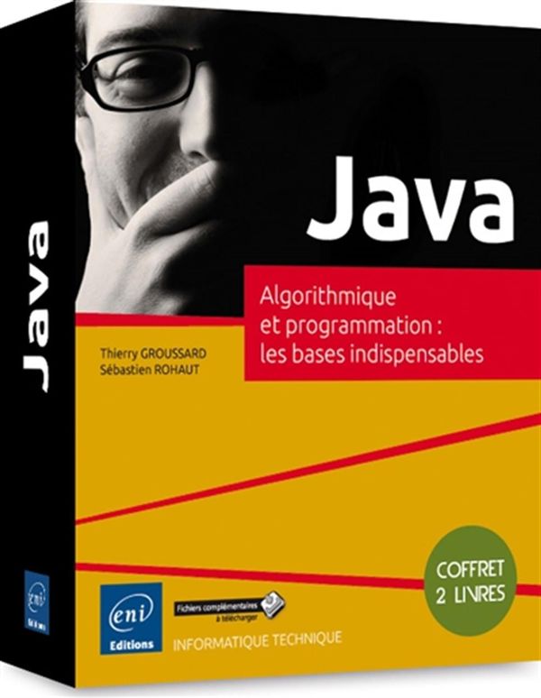 Java - Algorithmique et programmation :  les bases indispensables