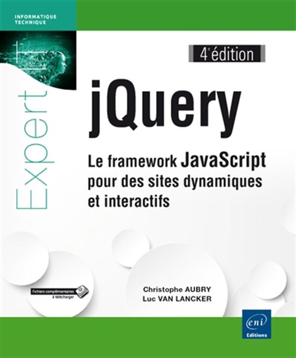 jQuery - Le framework JavaScript pour des sites dynamiques et interactifs 4e édition